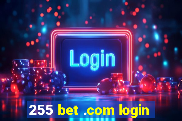 255 bet .com login